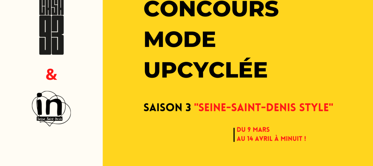 #SAISON3 du concours mode upcyclée – Casa 93 x In Seine-Saint-Denis