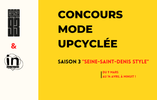 #SAISON3 du concours mode upcyclée – Casa 93 x In Seine-Saint-Denis