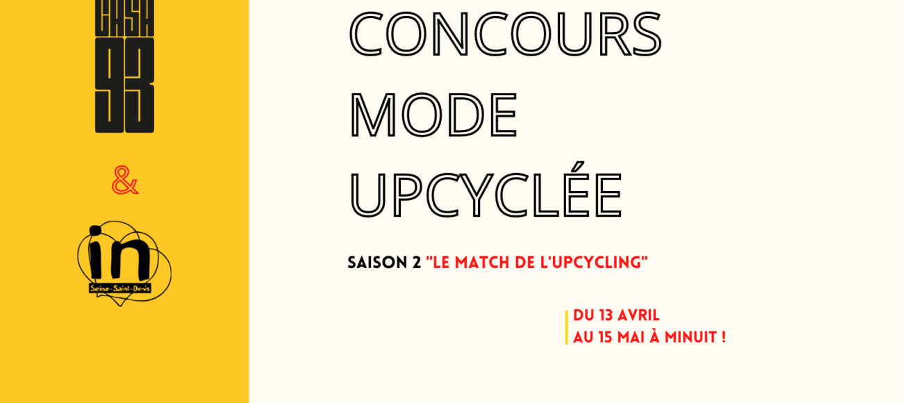 #SAISON2 du concours mode upcyclée – Casa 93 x In Seine-Saint-Denis