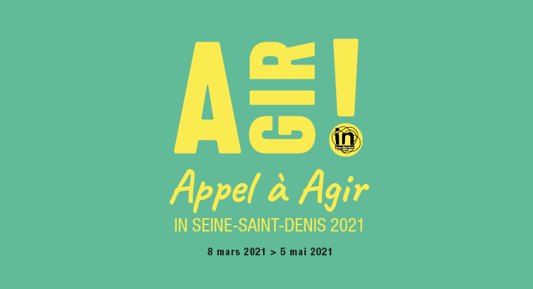 Appel à Agir In Seine-Saint-Denis 2021, c’est parti !