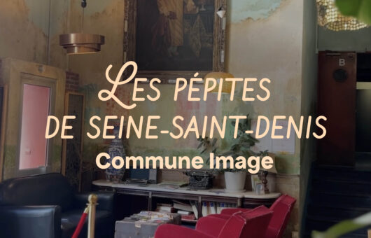 Les Pépites de Seine-Saint-Denis : Zoom sur les Tiers Lieux – Commune Image